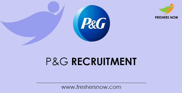 P&G Recruitment P&G Recruitment