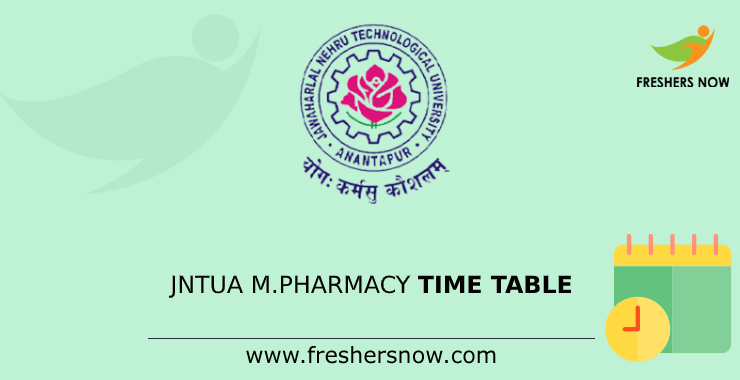 JNTUA M.Pharmacy Time Table JNTUA M.Pharmacy Time Table