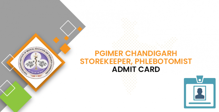 PGIMER Chandigarh Storekeeper, Phlebotomist Admit Card PGIMER Chandigarh Storekeeper, Phlebotomist Admit Card