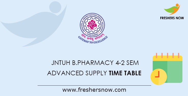 JNTUH B.Pharmacy 4-2 Sem Advanced Supply Time Table JNTUH B.Pharmacy 4-2 Sem Advanced Supply Time Table