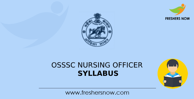 OSSSC Nursing Officer Syllabus 2021 OSSSC Nursing Officer Syllabus 2021