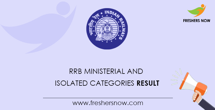 RRB Ministerial and Isolated Categories Result RRB Ministerial and Isolated Categories Result
