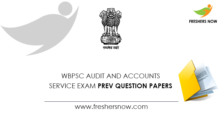 WBPSC Audit and Accounts Service Exam Previous Question Papers WBPSC Audit and Accounts Service Exam Previous Question Papers