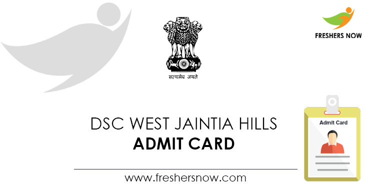 DSC-West-Jaintia-Hills-Admit-Card DSC-West-Jaintia-Hills-Admit-Card
