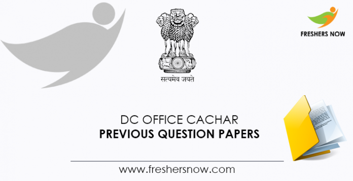 DC-Office-Cachar Previous Question Documents