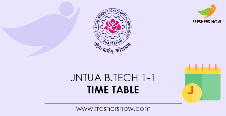 JNTUA B.Tech 1-1 Sem Time Table JNTUA B.Tech 1-1 Sem Time Table