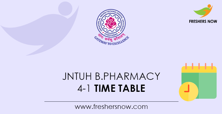 JNTUH-B.Pharmacy-4-1-Time-Table JNTUH-B.Pharmacy-4-1-Time-Table