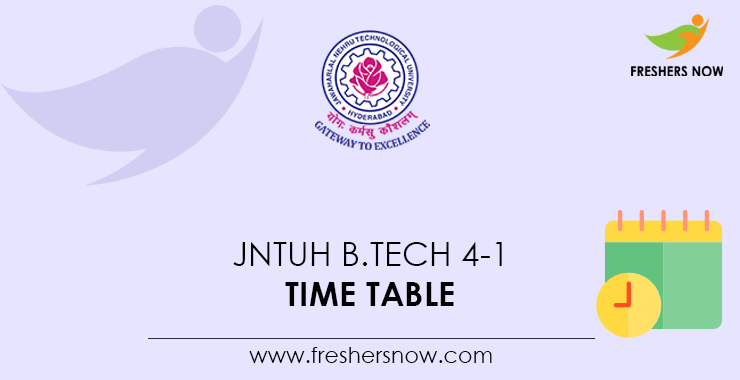 JNTUH-B.Tech-4-1-Time-Table JNTUH-B.Tech-4-1-Time-Table