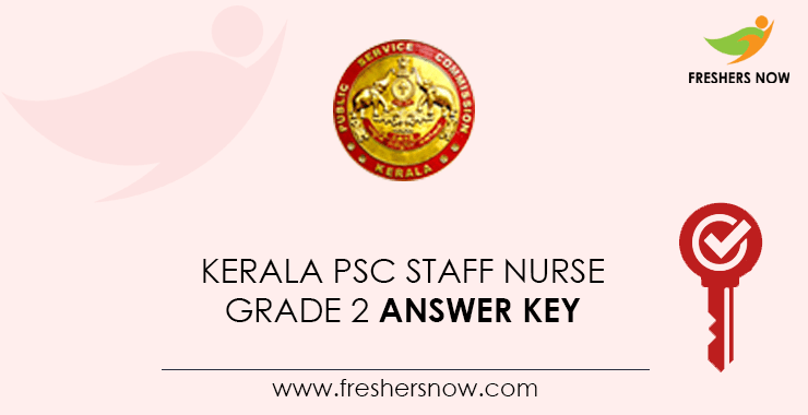 Kerala-PSC-Staff-Nurse-Grade-2-Answer-Key Kerala-PSC-Staff-Nurse-Grade-2-Answer-Key
