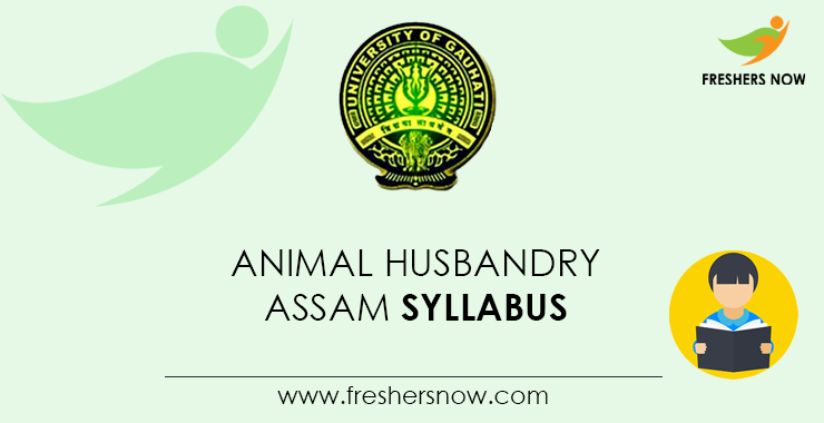 Animal Husbandry Assam Syllabus 2023 & Exam Pattern PDF Animal Husbandry Assam Syllabus 2023 & Exam Pattern PDF