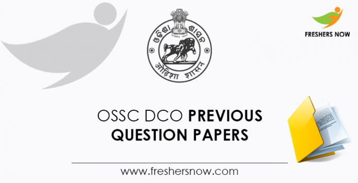 OSSC DCO Previous Question Papers OSSC DCO Previous Question Papers