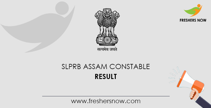 SLPRB Assam Constable Result SLPRB Assam Constable Result
