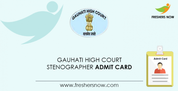 Gauhati-High-Court-Stenographer-Admit-Card Gauhati-High-Court-Stenographer-Admit-Card