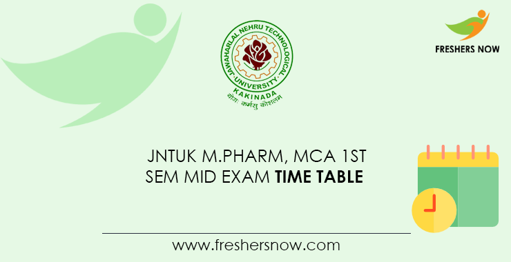 JNTUK-M.Pharm,-MCA-1st-Sem-Mid-Exam-Time-Table JNTUK-M.Pharm,-MCA-1st-Sem-Mid-Exam-Time-Table