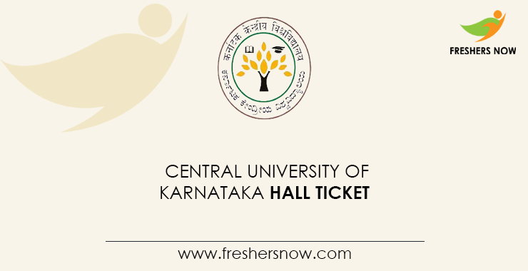 Central University of Karnataka Hall Ticket Central University of Karnataka Hall Ticket