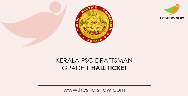 Kerala-PSC-Draftsman-Grade-1-Hall-Ticket Kerala-PSC-Draftsman-Grade-1-Hall-Ticket