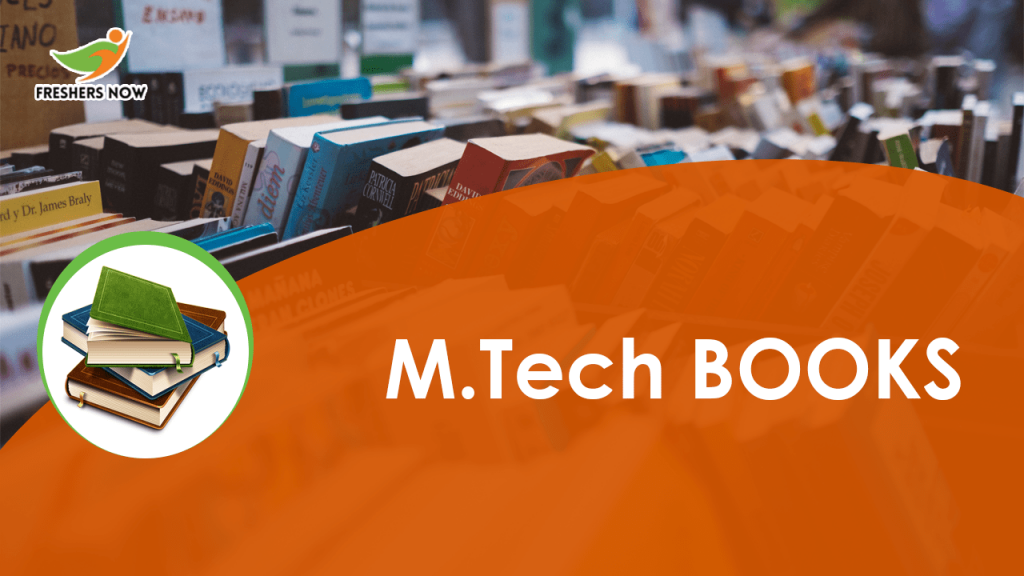 M.Tech Books For All Semesters (1st, 2nd Year)