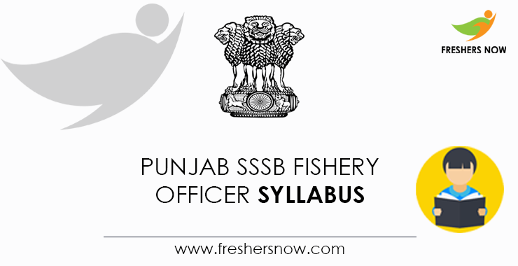 Punjab SSSB Fishery Officer Syllabus Punjab SSSB Fishery Officer Syllabus