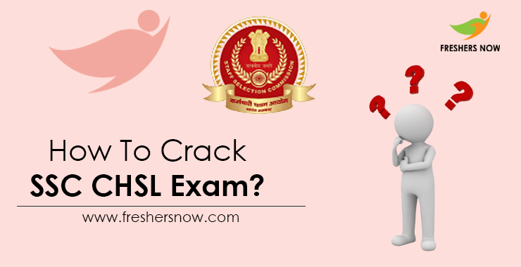 How-To-Crack-SSC-CHSL-Exam How-To-Crack-SSC-CHSL-Exam