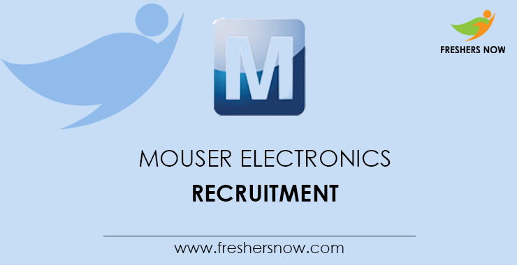 Mouser Electronics Recruitment Mouser Electronics Recruitment