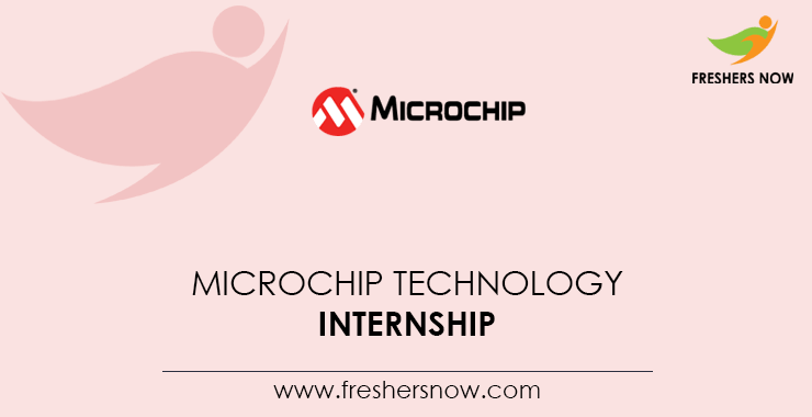 Microchip Technology Internship Microchip Technology Internship