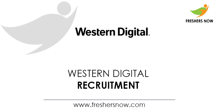 Western Digital Recruitment Western Digital Recruitment