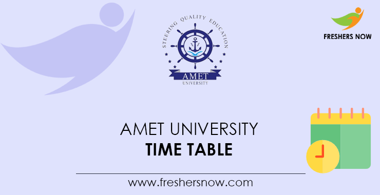 AMET University Time Table AMET University Time Table