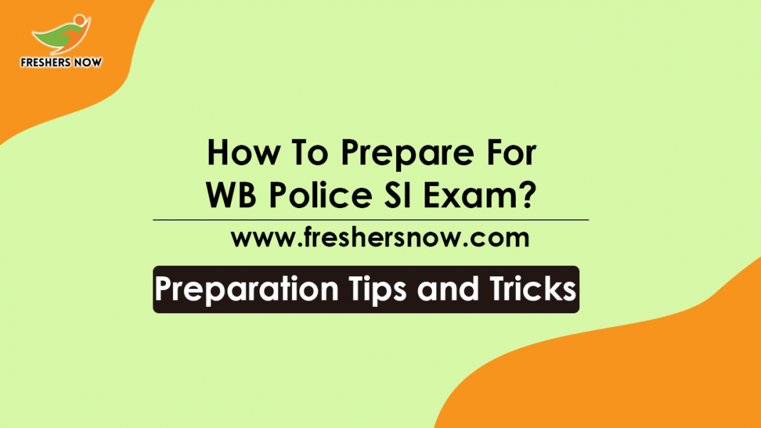 How To Prepare For WB Police SI Exam Preparation Tips, Study Plan-min How To Prepare For WB Police SI Exam Preparation Tips, Study Plan-min