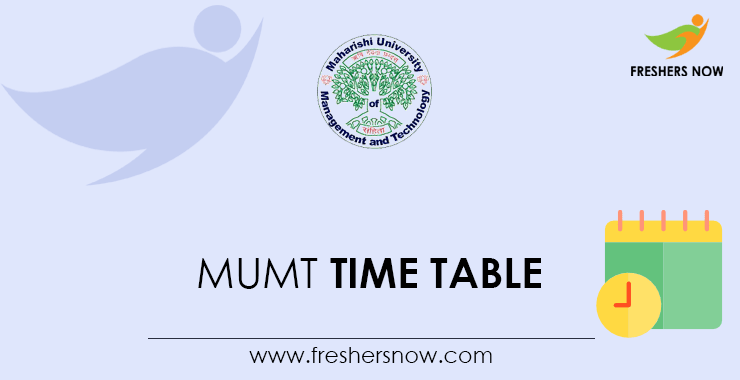 MUMT Time Table MUMT Time Table