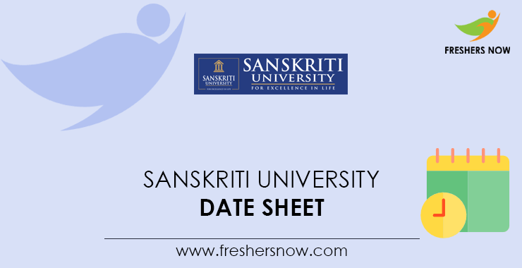 Sanskriti University Date Sheet Sanskriti University Date Sheet