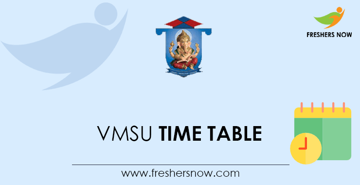 VMSU Time Table VMSU Time Table