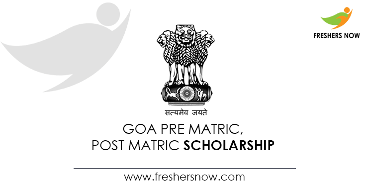 Goa Pre Matric, Post Matric Scholarship Goa Pre Matric, Post Matric Scholarship