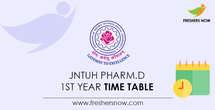 JNTUH Pharm.D 1st Year Time Table JNTUH Pharm.D 1st Year Time Table