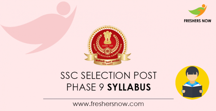 SSC Selection Post Phase 9 Syllabus SSC Selection Post Phase 9 Syllabus