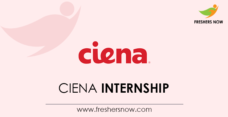 Ciena Internship Ciena Internship