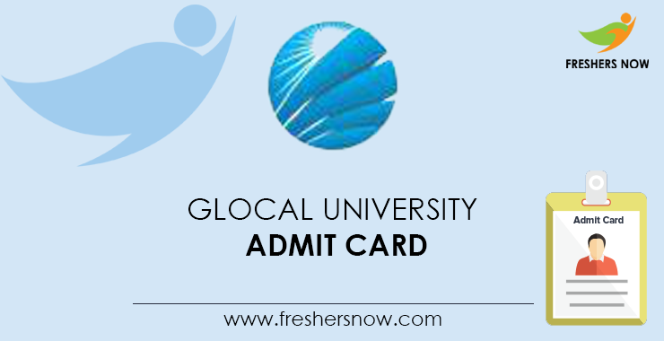 Glocal University Admit Card Glocal University Admit Card