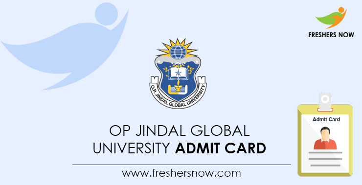 OP Jindal Global University Admit Card OP Jindal Global University Admit Card
