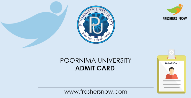 Poornima University Admit Card Poornima University Admit Card