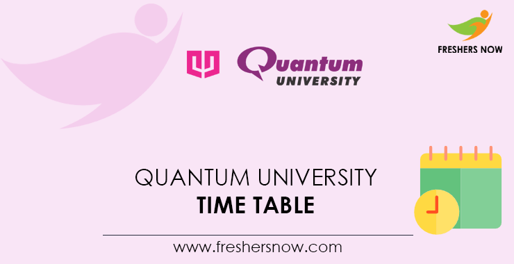 Quantum University Time Table Quantum University Time Table
