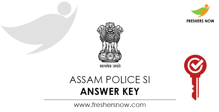 Assam-Police-SI-Answer-Key Assam-Police-SI-Answer-Key