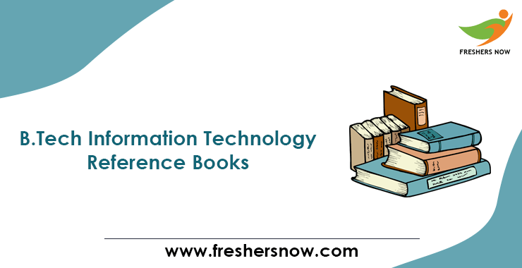 B.Tech-Information-Technology-Reference-Books B.Tech-Information-Technology-Reference-Books