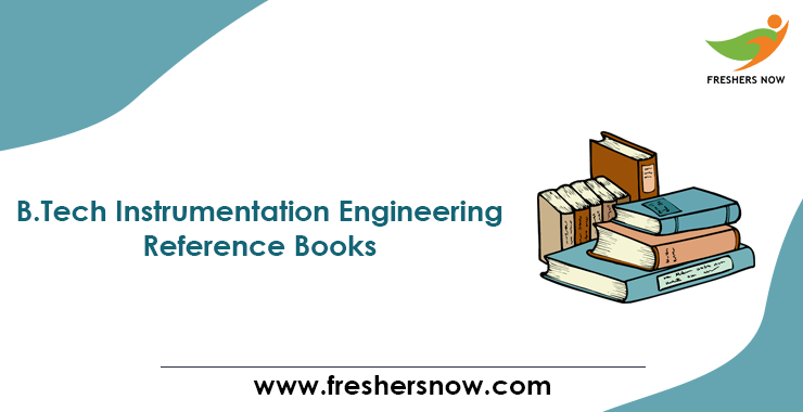 B.Tech Instrumentation Engineering Reference Books B.Tech Instrumentation Engineering Reference Books