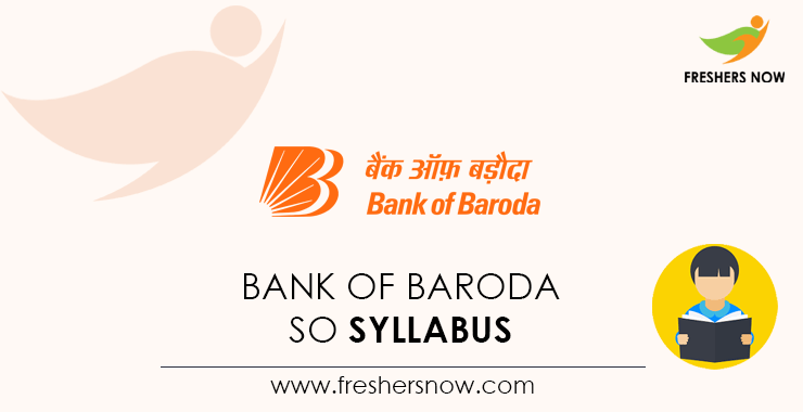 Bank Of Baroda SO Syllabus Bank Of Baroda SO Syllabus