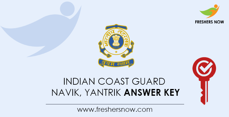 Indian-Coast-Guard-Navik,-Yantrik-Answer-Key Indian-Coast-Guard-Navik,-Yantrik-Answer-Key