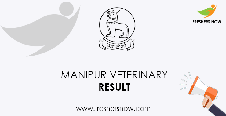 Manipur Veterinary Field Assistant, Attendant Result 2022 | Merit List Manipur Veterinary Field Assistant, Attendant Result 2022 | Merit List