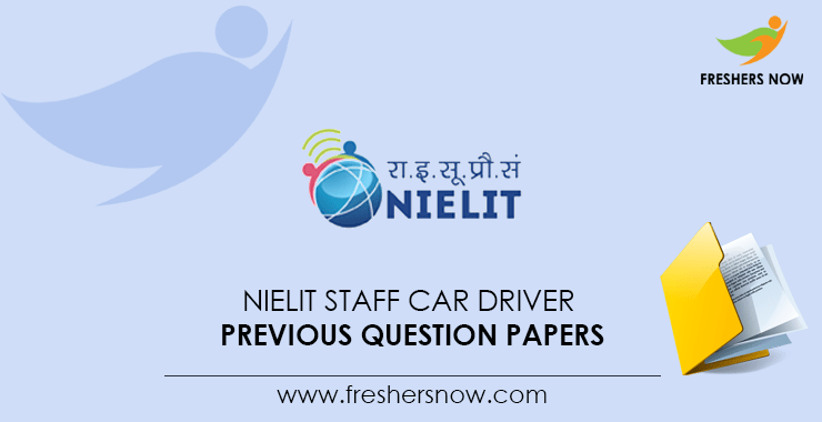 NIELIT Staff Car Driver Previous Question Papers NIELIT Staff Car Driver Previous Question Papers