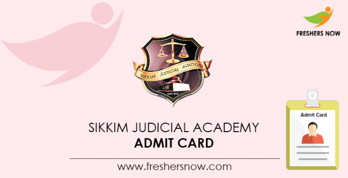 Sikkim-Judicial-Academy-Admit-Card Sikkim-Judicial-Academy-Admit-Card
