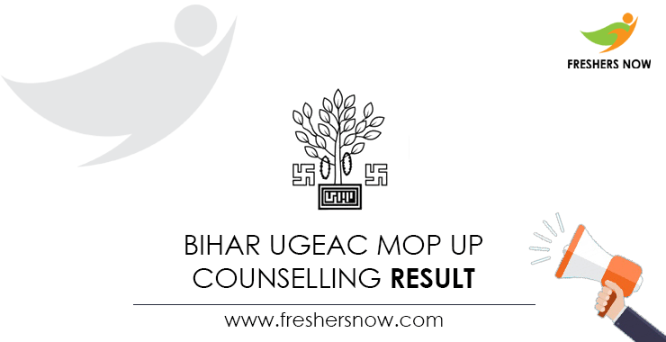 Bihar UGEAC Mop Up Counselling Result Bihar UGEAC Mop Up Counselling Result