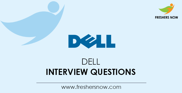 Dell-Interview-Questions Dell-Interview-Questions