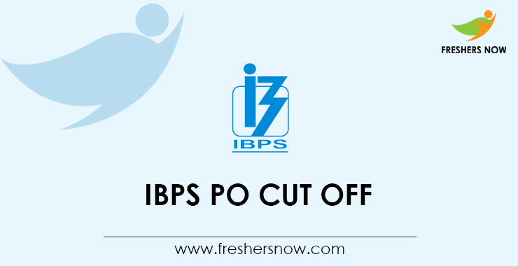 IBPS PO Cut Off IBPS PO Cut Off